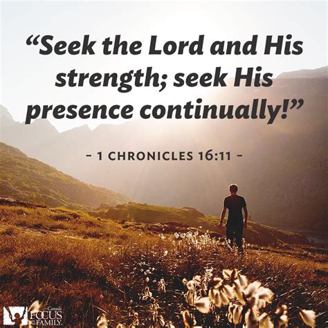 Seek the Lord and His strength; seek His presence continually. 1 ...