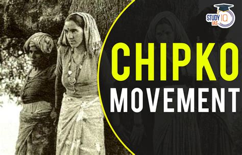 50 Years of Chipko Movement, History, Causes and Impact