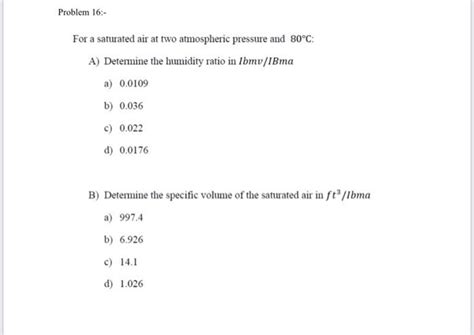 Solved For a saturated air at two atmospheric pressure and | Chegg.com