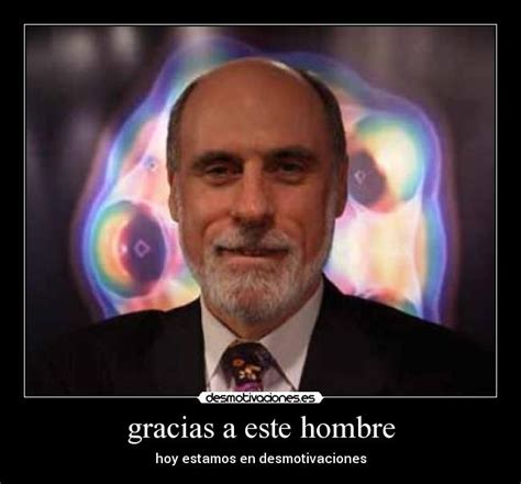 gracias a este hombre | Desmotivaciones