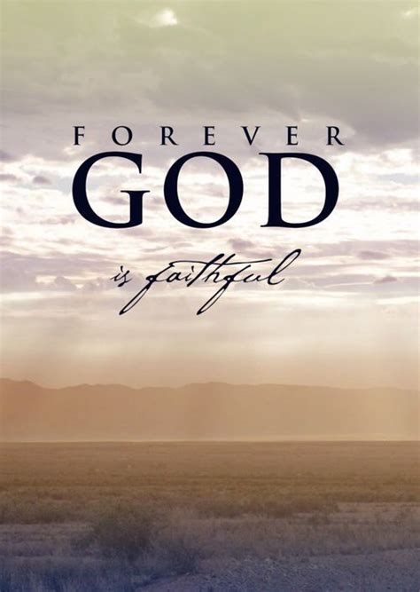 Forever God is faithful | Faith in god, Faith, Jesus