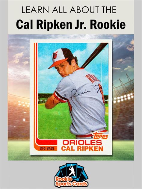 Learn all about the Cal Ripken Jr. Rookie Cards - Rookie Sports Cards