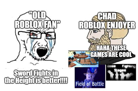 I like these games if I was a Chad Enjoyer : r/bloxymemes