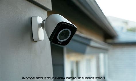 5 Best Security Cameras without Subscription (full Guide) - Techoody.com