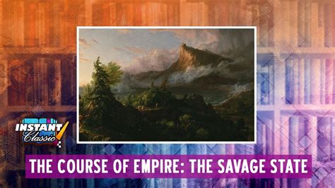 The Course Of Empire: The Savage State | Thomas Cole - YouTube