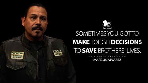 Marcus Alvarez: Sometimes you got to make tough decisions to save ...