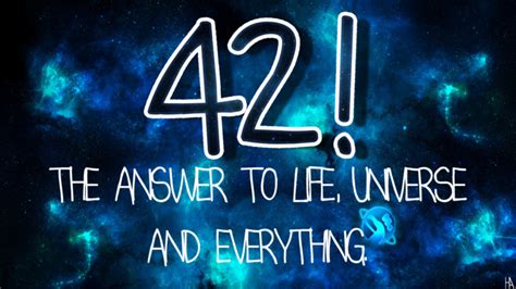 42: The answer to life, the universe and everything! - Holidays ...