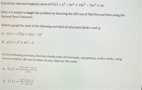 Solved Find all the real and imaginary zeros of | Chegg.com