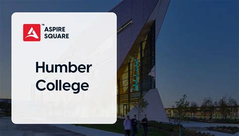 Humber College: Programs & Requirements for May Intake 2025