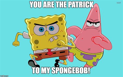 Spongebob and Patrick Memes - Imgflip