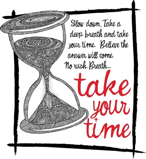 Take Your Time Quotes. QuotesGram