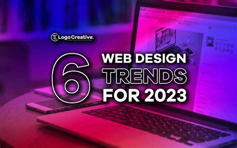 6 Web Design Trends For 2023