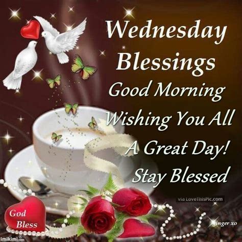 Wednesday Blessings Good Morning Stay Blessed Pictures, Photos, and ...