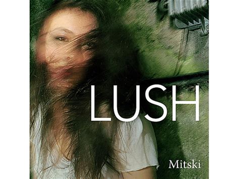 {DOWNLOAD} Mitski - Lush {ALBUM MP3 ZIP} - Wakelet