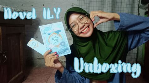 UNBOXING NOVEL ILY KARYA TERE LIYE - YouTube