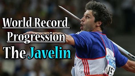 World Record Progression: The Javelin - YouTube