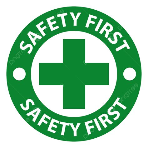 Safety First Sign Clipart Transparent PNG Hd, Safety First Sign On ...