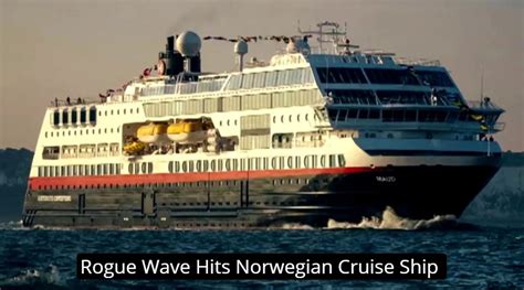 Rogue Wave Hits Norwegian Cruise Ship What Happened To The MS Maud In ...