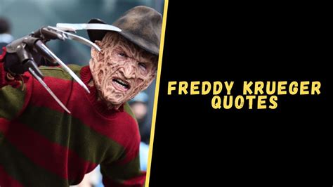 Top 20 Haunting Quotes From Freddy Krueger To Blow Your Mind