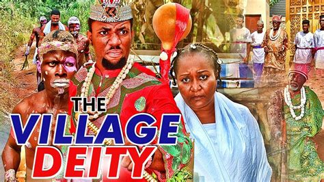 THE VILLAGE DEITY 1 - LATEST 2017 NIGERIAN NOLLYWOOD MOVIES - YouTube