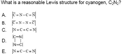 Solved What is a reasonable Lewis structure for cyanogen, | Chegg.com