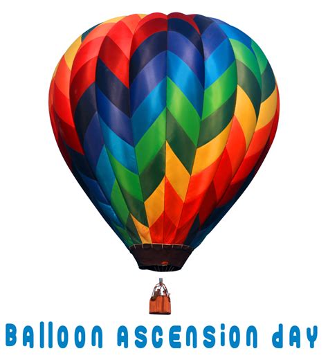 Balloon Ascension Day, January 9 | Ascension day, Ascension, Balloons