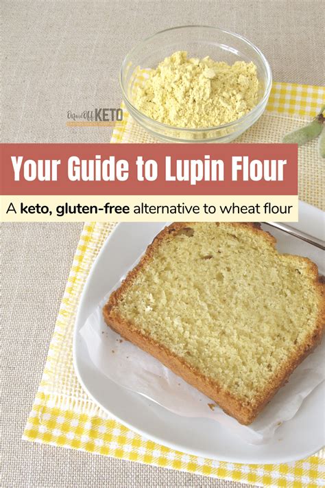 Lupin Flour: A Gluten-Free, Keto, Nutritious Alternative to Wheat - On ...