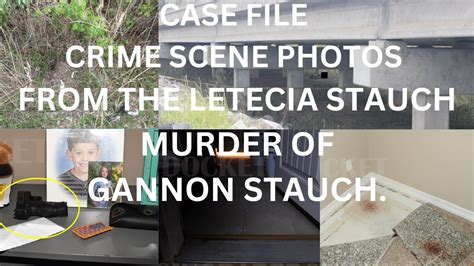 CASE FILE SCENE PHOTOS FROM THE LETECIA STAUCH MURDER OF GANNON STAUCH ...