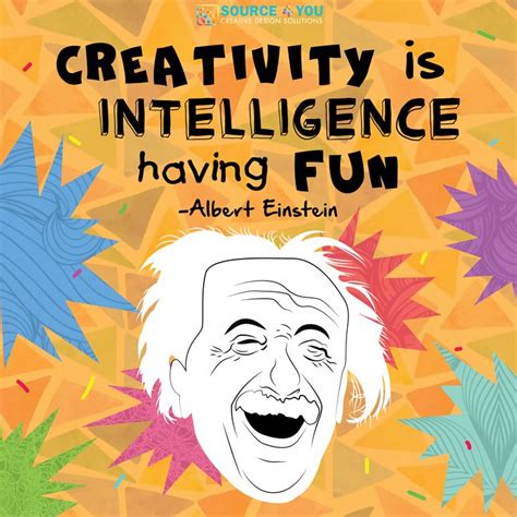 Creativity is Intelligence having Fun. ---Albert Einstein | Motion ...