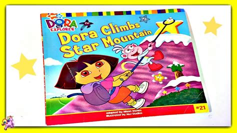 DORA THE EXPLORER "DORA CLIMBS STAR MOUNTAIN" - Read Aloud Storybook ...