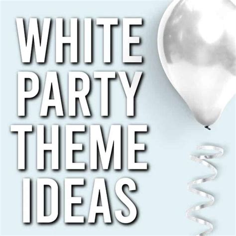 White Party Themes (for your best party ever) | Parties Made Personal