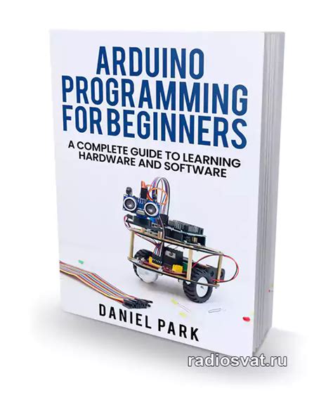 Arduino Programming for Beginners: A Complete Guide to Learning ...