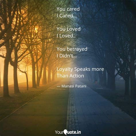 You cared I Cared... You... | Quotes & Writings by Mancy | YourQuote