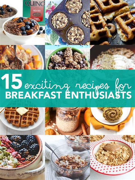 15 Exciting Recipes for Breakfast Enthusiasts