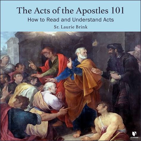 The Acts of the Apostles 101: How to Read and Understand Acts | LEARN25