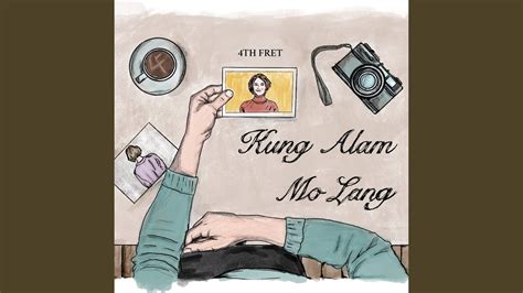 Kung Alam Mo Lang - YouTube