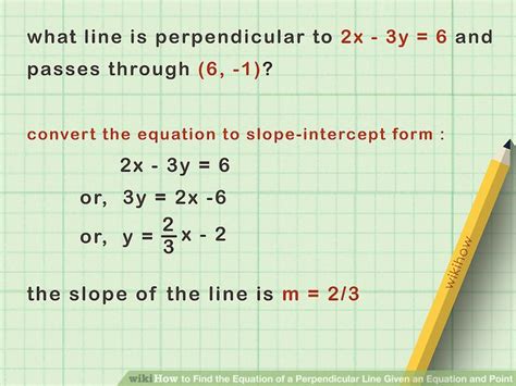 How to Find the Equation of a Perpendicular Line Given an Equation and ...