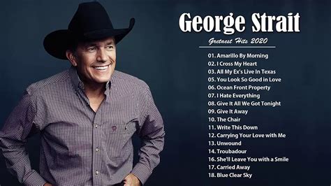 George Strait Greatest Hits 2020 - Best Of George Strait - George ...