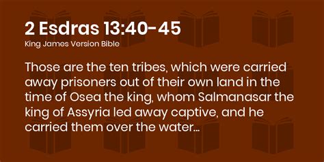 2 Esdras 13:40-45 KJV - Those are the ten tribes, which were carried ...