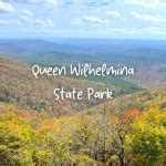 Queen Wilhelmina State Park – Consider the Wonders