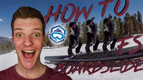 How to Frontside Boardslide on a Snowboard - Shred School