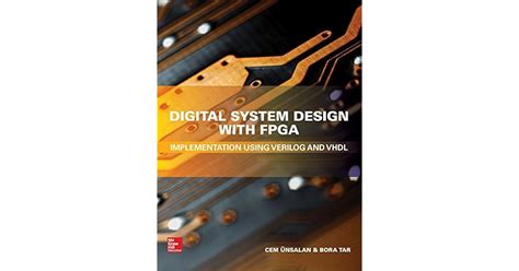 Digital System Design with FPGA: Implementation Using Verilog and VHDL ...