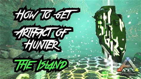 ARK Survival Evolved - How to Get The Hunter Artifact in Island Map # ...