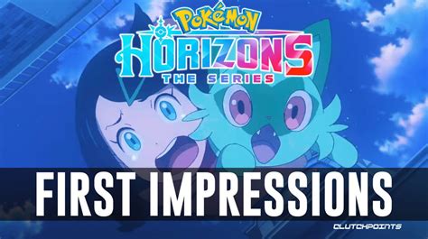 Pokemon Horizons First Impressions