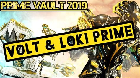 [VAULTED] How To Get Volt Prime and Loki Prime | Prime Vault 2019 Relic ...