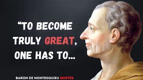 Baron De Montesquieu Quotes From The Inspirational French Philosopher ...