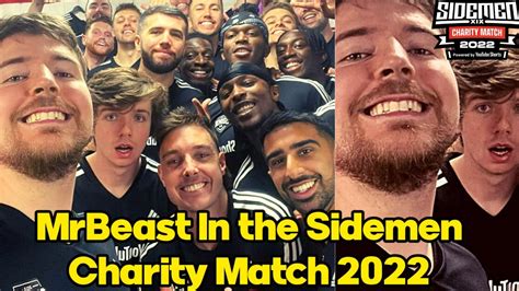 MrBeast in the Sidemen Charity Match 2022🔥| SIDEMEN FC | WITH Tobi,KSI ...