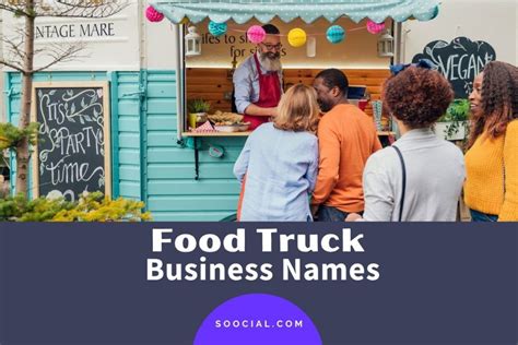 507 Food Truck Name Ideas That Will Make You Hungry - Soocial