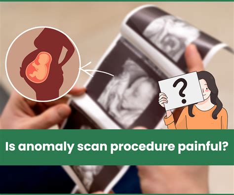 Is anomaly scan procedure painful?