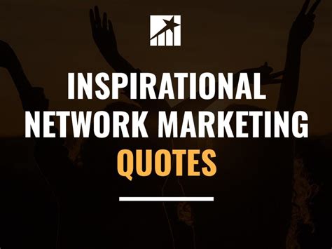 14 Inspirational Network Marketing Quotes - Direct Selling Star